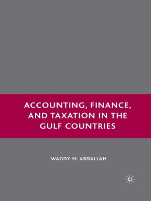 cover image of Accounting, Finance, and Taxation in the Gulf Countries